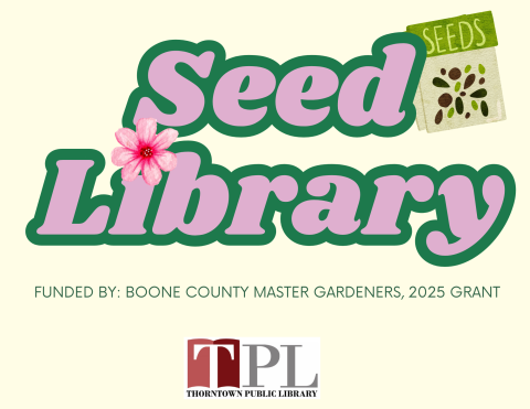 Seed Library Sponsored by Boone County Master Gardeners 